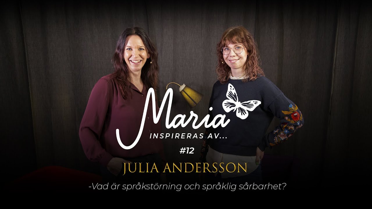 #12 Julia Andersson - Vad är språkstörning och språklig sårbarhet?