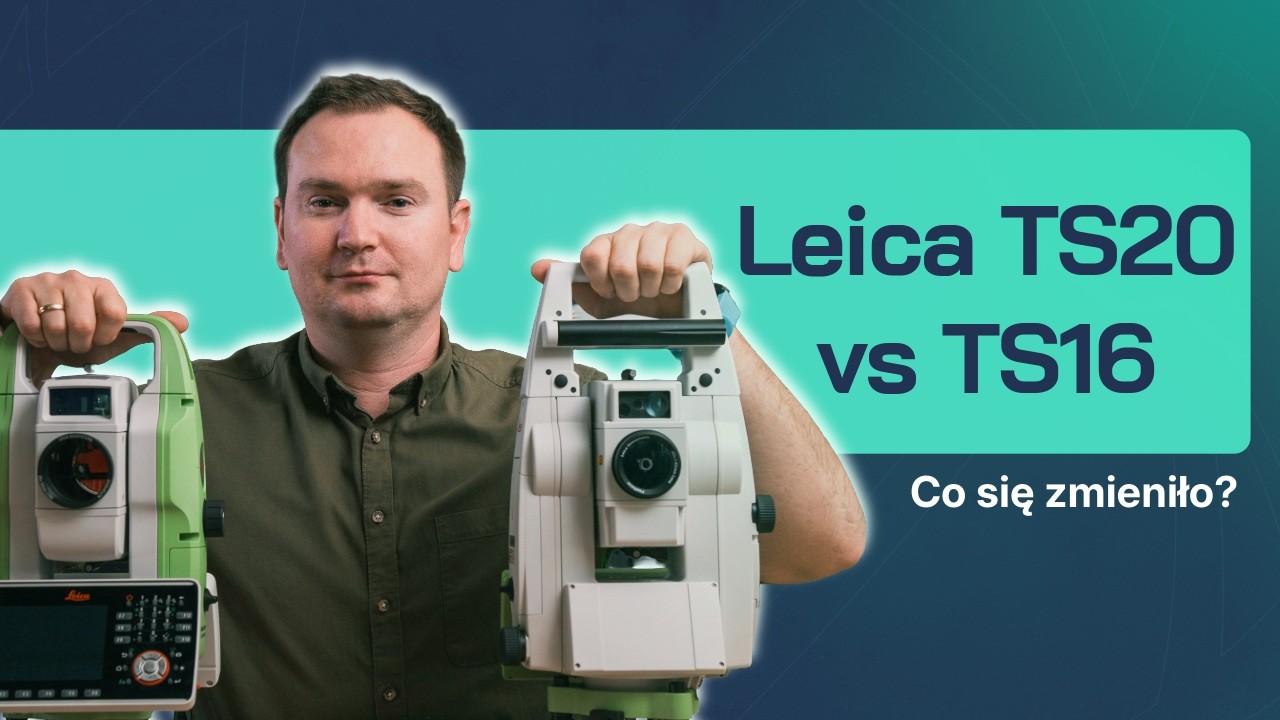 TS16 vs.TS20 - Porównanie Flagowych Tachimetrów od Leica Geosystems