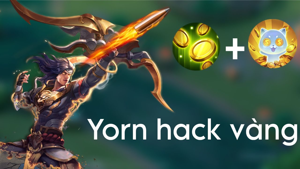 Yorn Nhưng Tôi Hack Vàng !