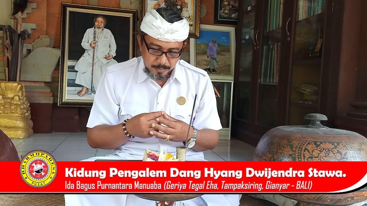 KIDUNG PENGALEM  DANG HYANG DWIJENDRA STAWA