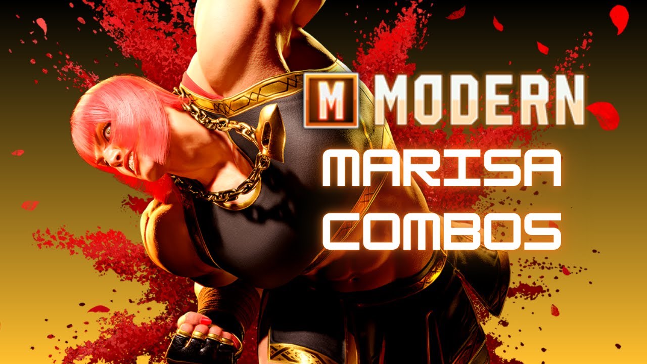 Marisa Modern Control Combos - Street Fighter 6