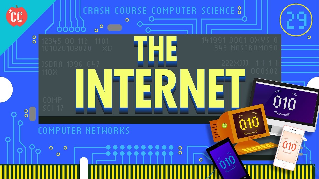 The Internet: Crash Course Computer Science #29