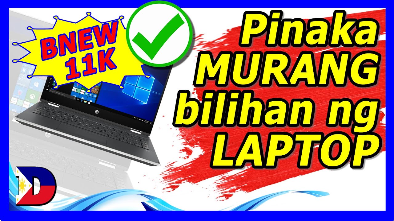 🏆🔴✅ Pinaka murang bilihan ng Brandnew Cheapest Laptop at Computers in the Philippines .- Dakila Tech
