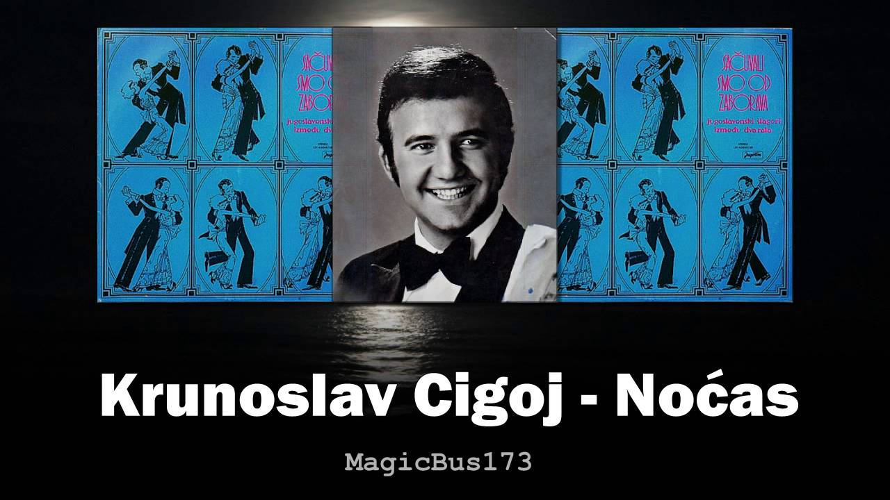 Krunoslav Cigoj - Noćas