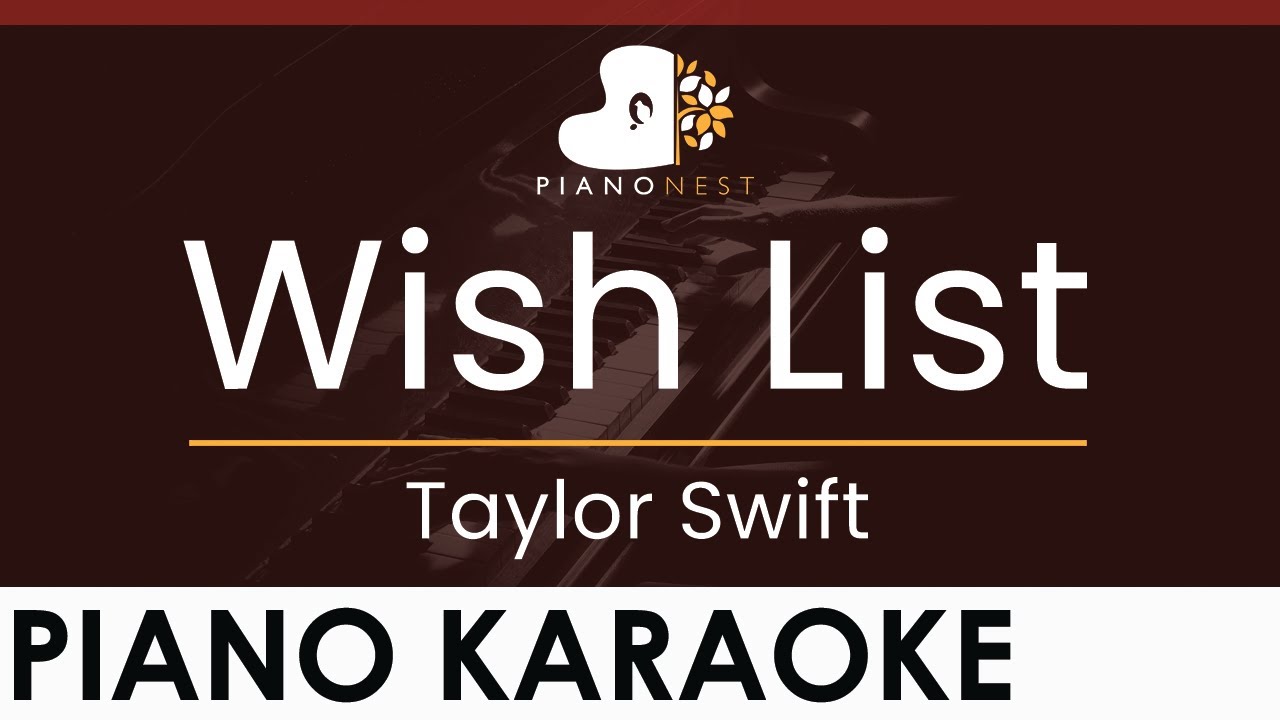 Taylor Swift - Wish List - HIGHER Key (Piano Karaoke Instrumental)
