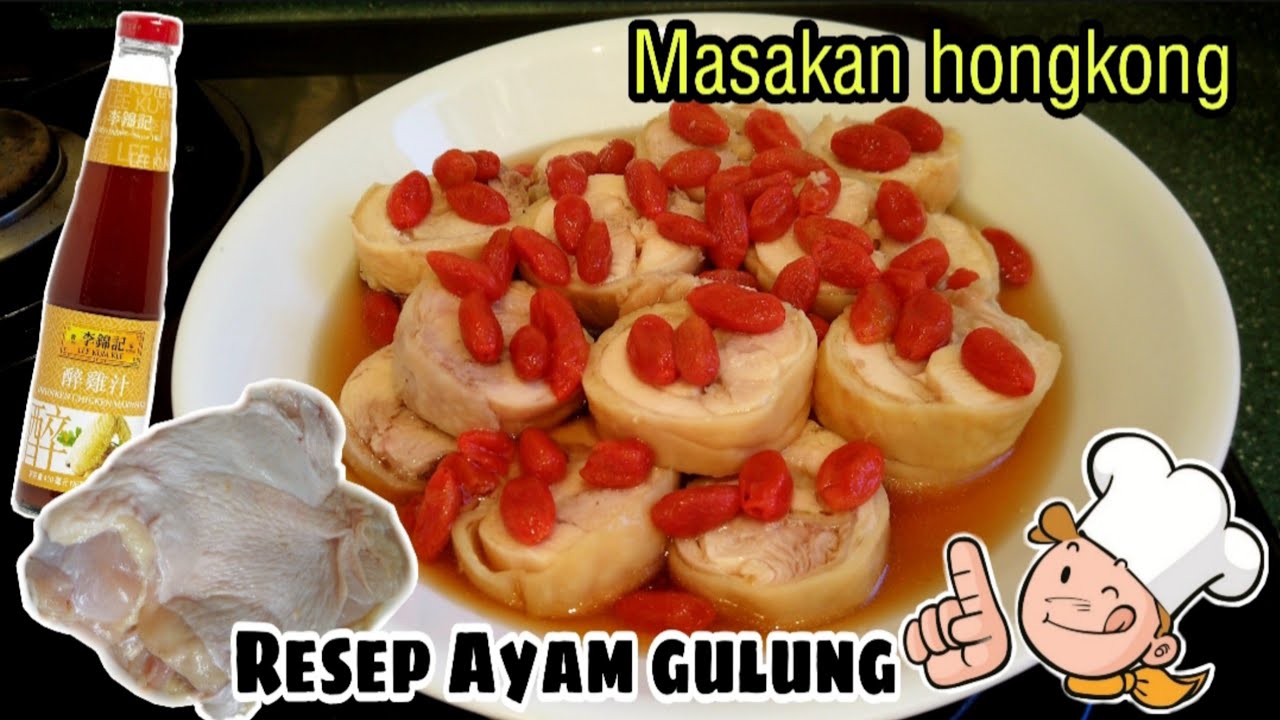 Ayam Gulung | Masakan Hongkong