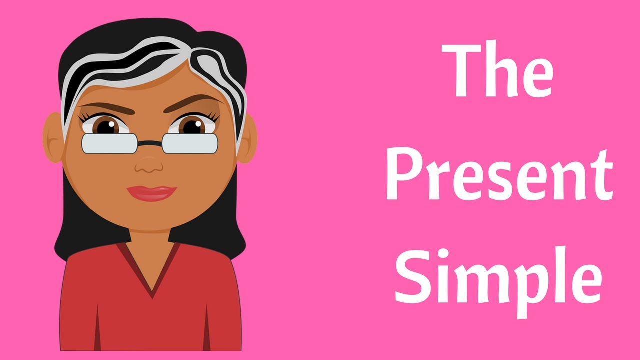 The Present Simple- The Positive Form