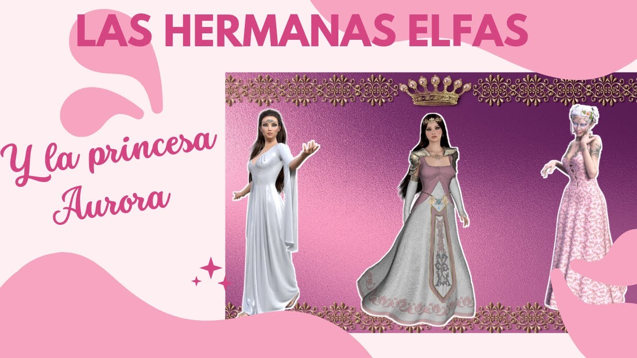 Las hermanas elfas y la princesa Aurora | cuentos cortos | cuentos asombrosos | cuentos infantiles