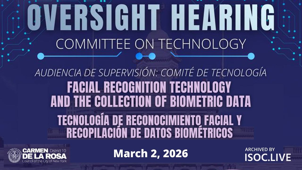 NYC Council Tech Committee - Facial Recognition Technology and the Collection of Biometric Data