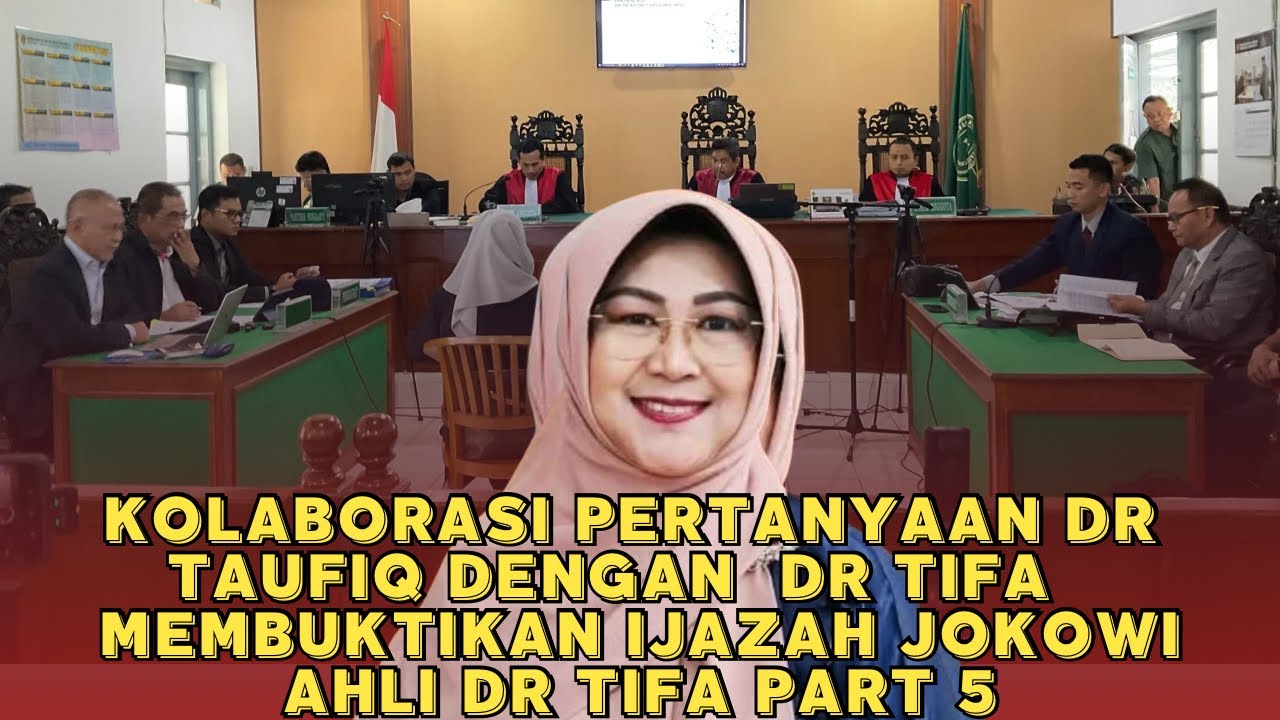 KOLABORASI PERTANYAAN DR TAUFIQ DENGAN DR TIFA MEMBUKTIKAN IJAZAH JOKOWI AHLI DR TIFA PART 5