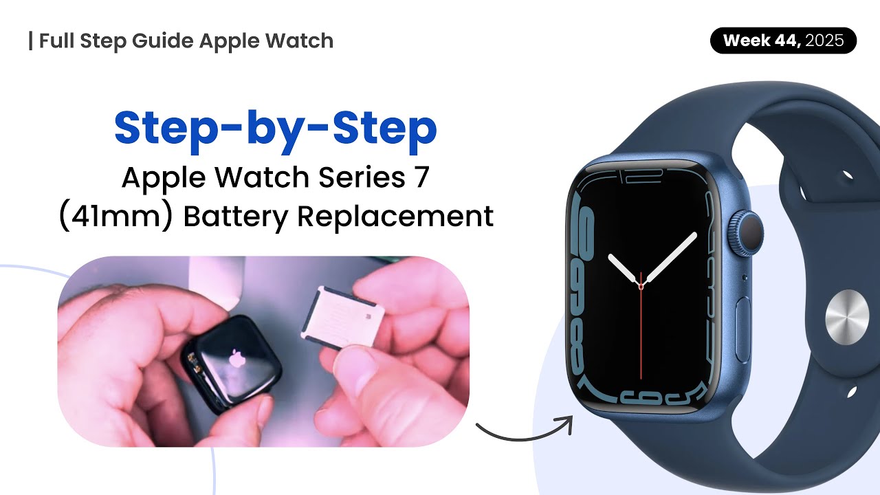 Apple Watch Series 7 (41mm) Battery Replacement &mdash; Step by Step