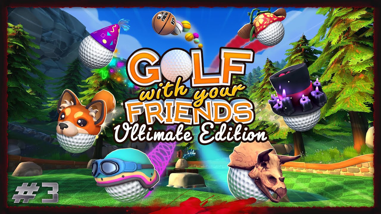 Golf With Friends | New Custom Maps And Trolling With BelowAverageGamer