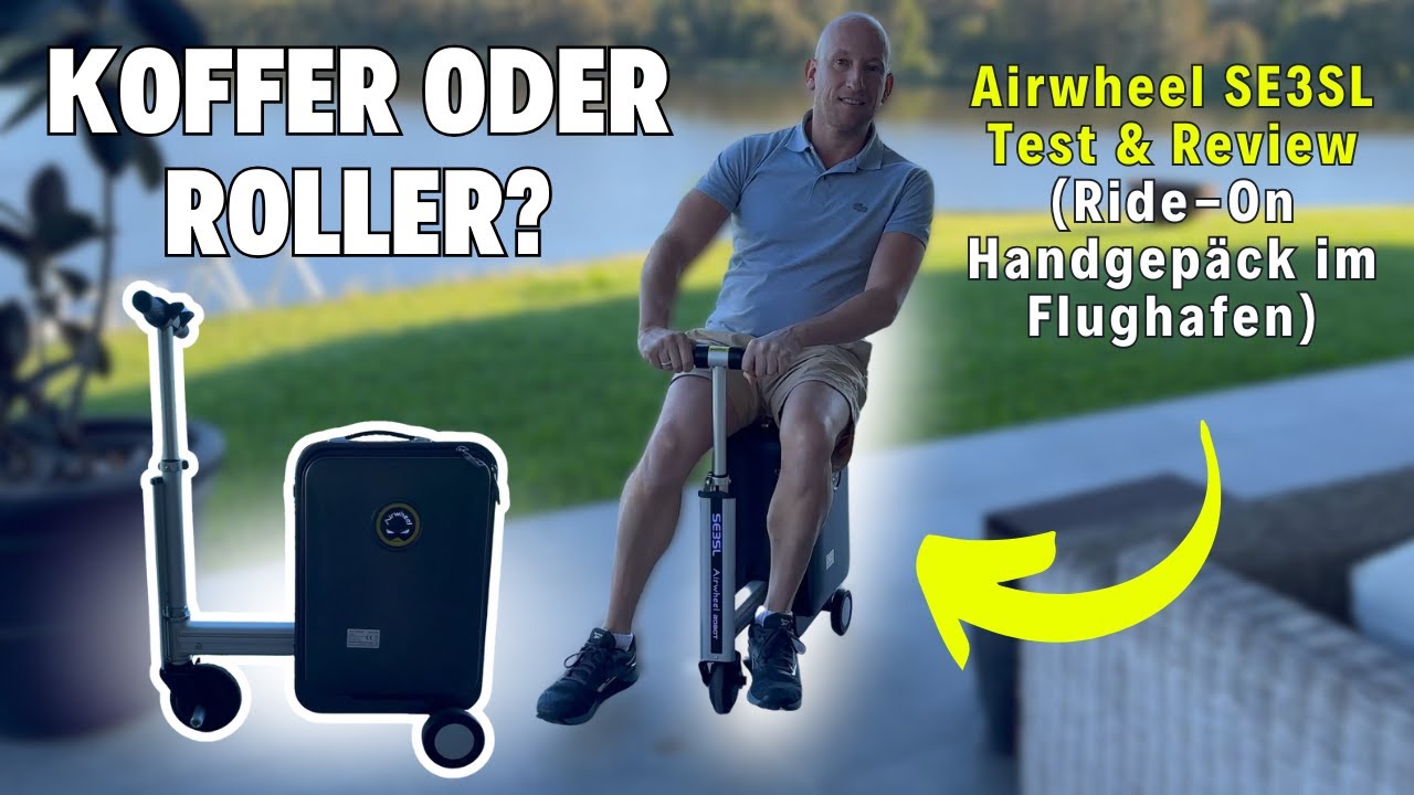 Airwheel SE3SL Test – Der smarte Koffer, auf dem du wirklich fahren kannst! E-Luggage Review 2025