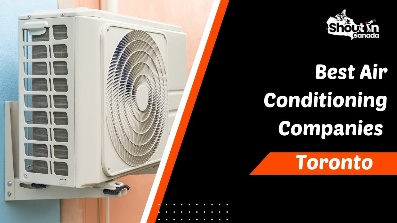 Best Air Conditioning Companies Toronto | Shout In Canada