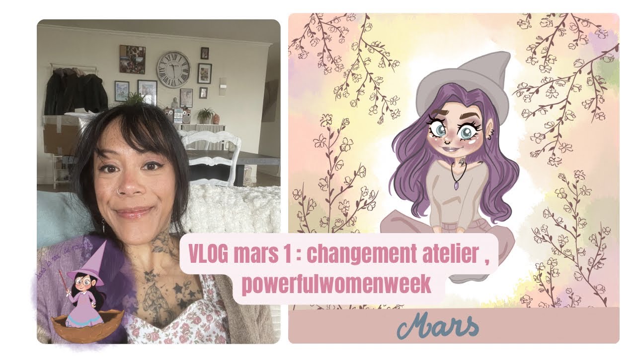 Vlog mars 1 : on bouge l’atelier , powerfulwomenweek , nouvelle co 