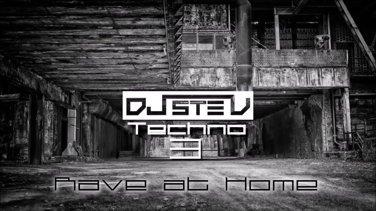 Underground Techno Sessions - Rave @ Home Edition (Mixed by DJ Ste-V with Pioneer DDJ RX & XP1)