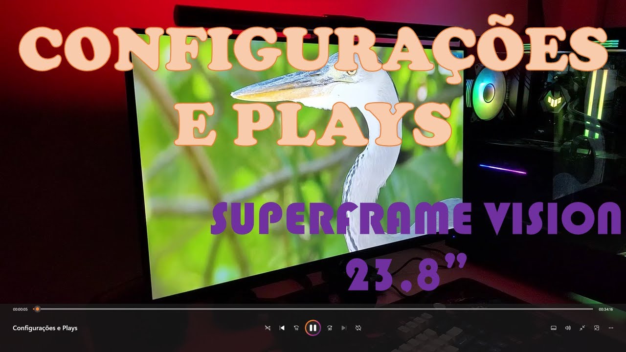 Configurações que uso e Game Plays Superframe Vision 23,8