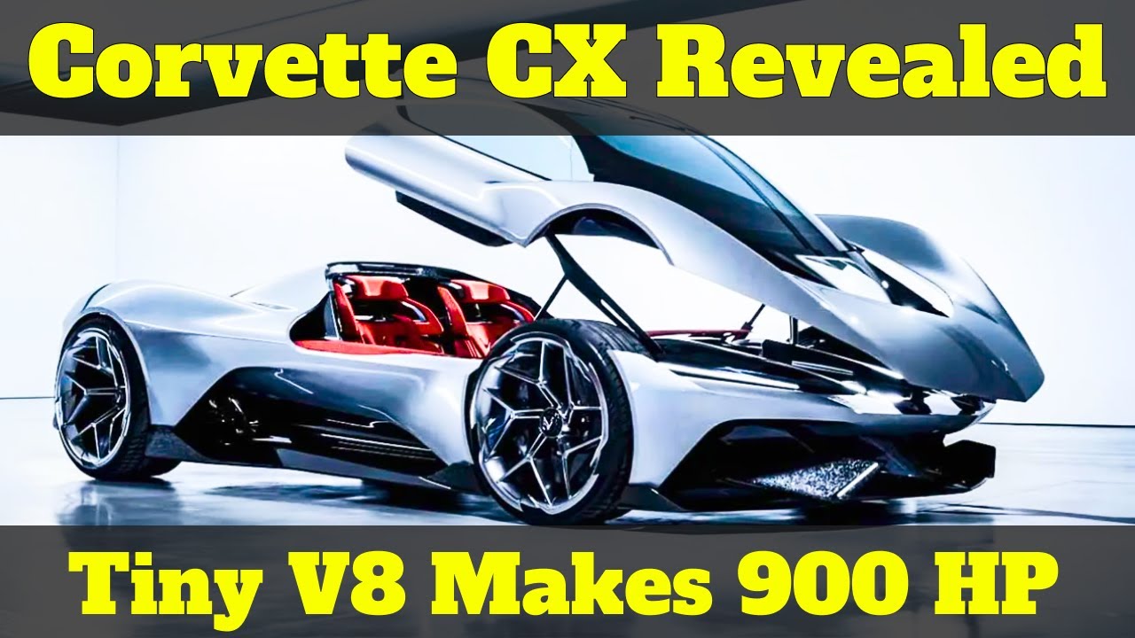 Chevrolet&rsquo;s Tiny V8 Makes 900 Horsepower &ndash; Corvette CX Revealed