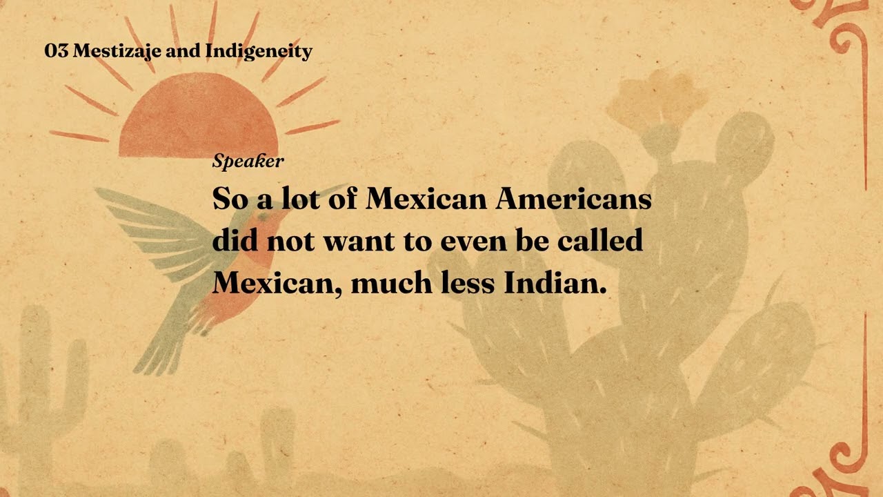 03 Mestizaje and Indigeneity: Understanding Mestizaje and Indigeneity in Chicanx Histories