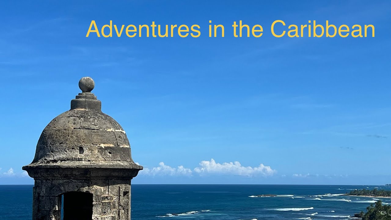 Far East Goes East - Part 6 - Adventures in the Caribbean