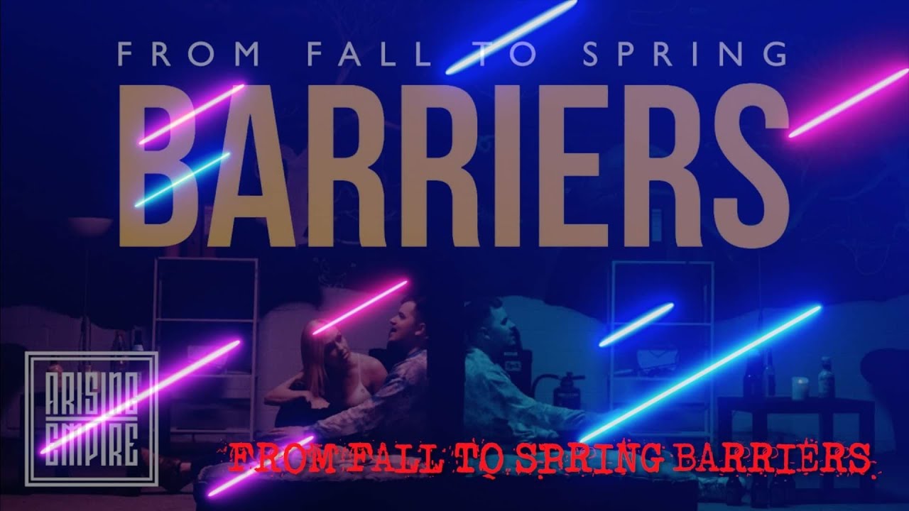 From Fall to Spring Barriers lyrics