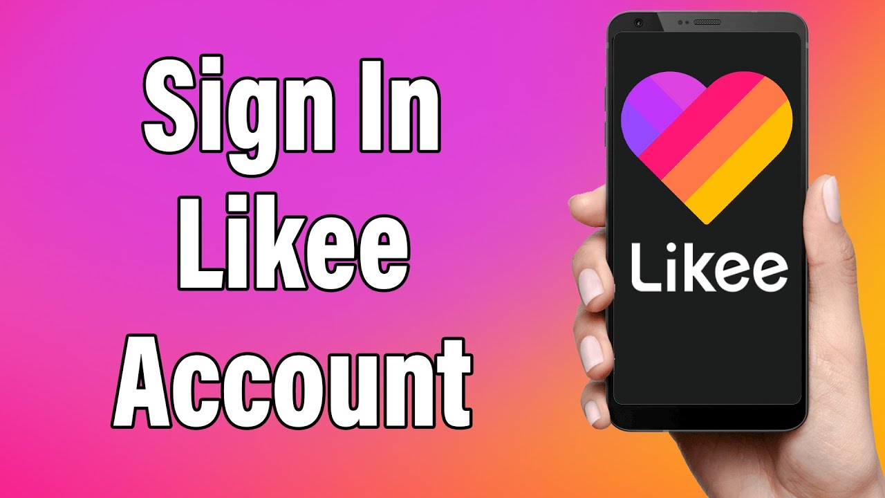 Likee Login 2022 | Likee App Login Help | Likee Account Sign In