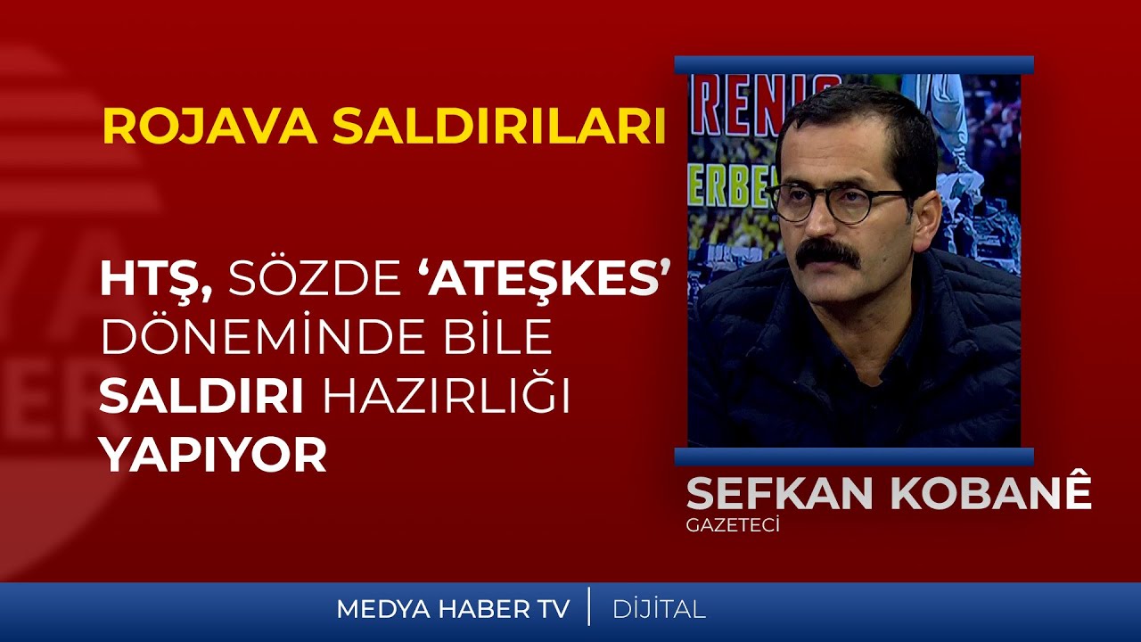 ROJAVA'DA SON DURUM