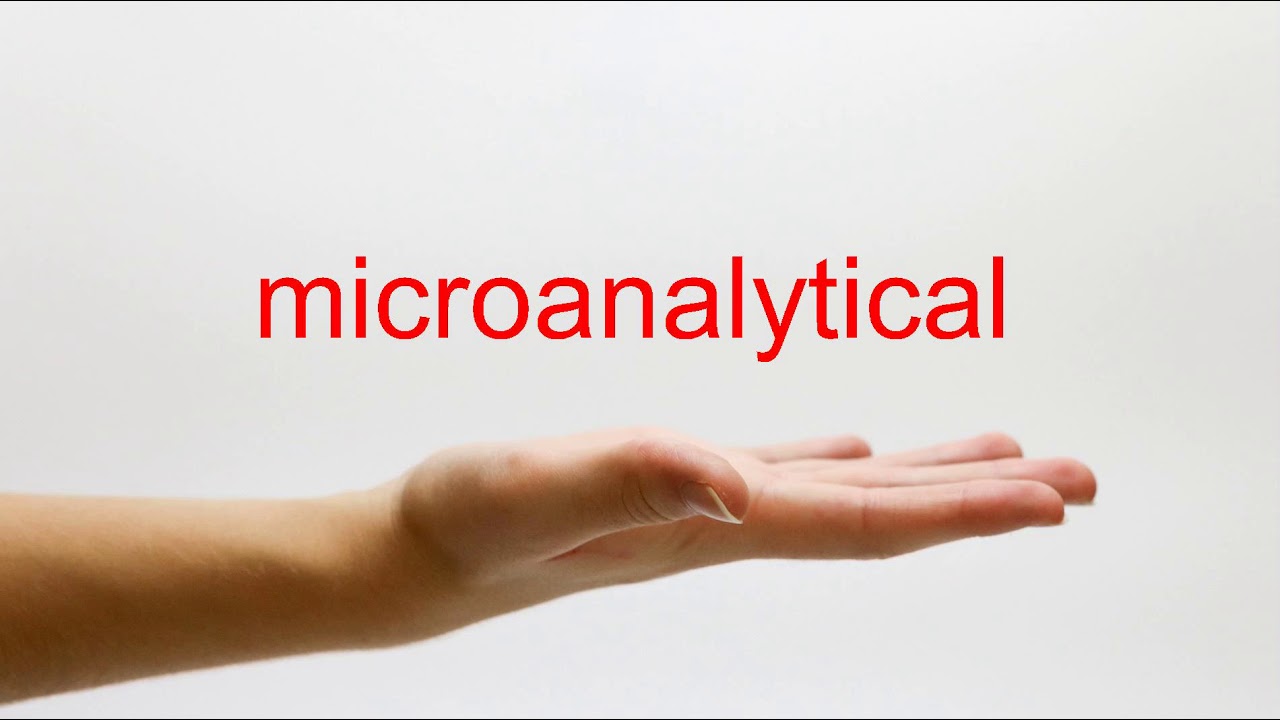 How to Pronounce microanalytical - American English