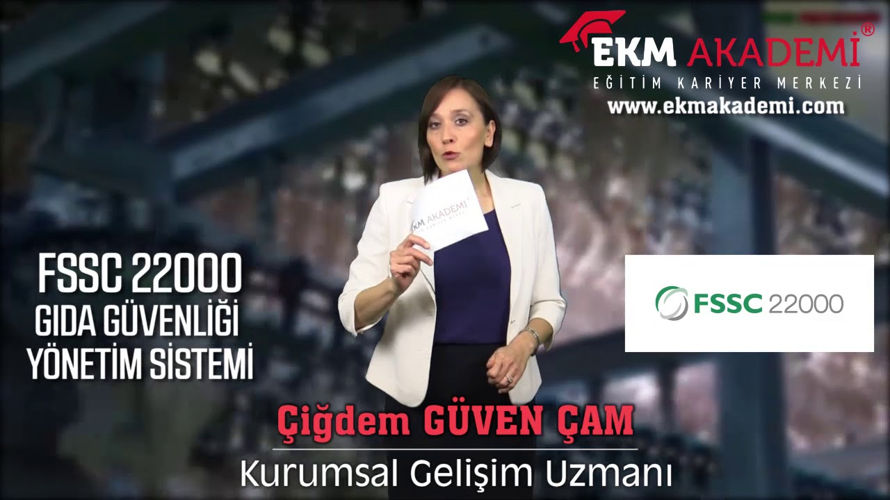 FSSC 22000 GIDA GÜVENLİĞİ YÖNETİM SİSTEMİ EĞİTİMİ | EKM AKADEMİ ONLINE EĞİTİMLERİ