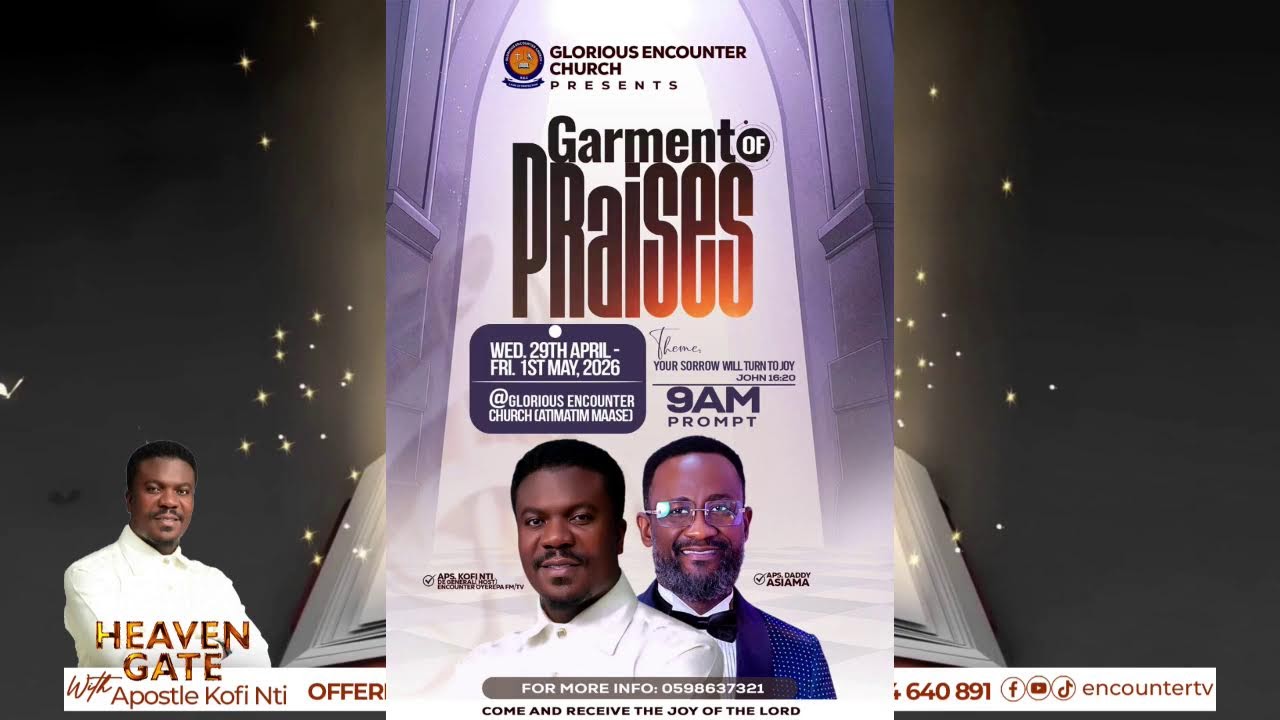 HEAVEN GATE WITH APOSTLE KOFI NTI (De General) - Encounter || 15 April, 2026