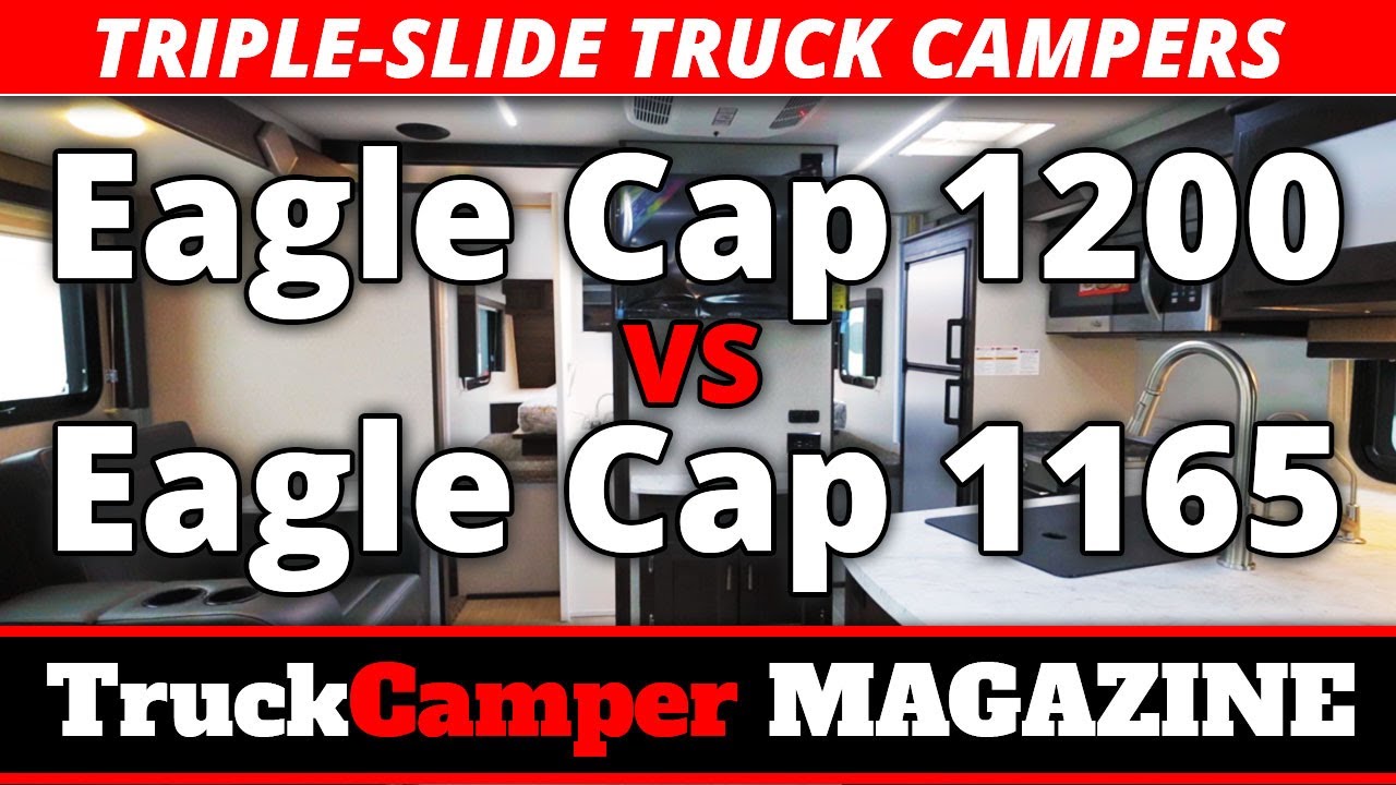 Eagle Cap Triple Slide Truck Camper Comparison