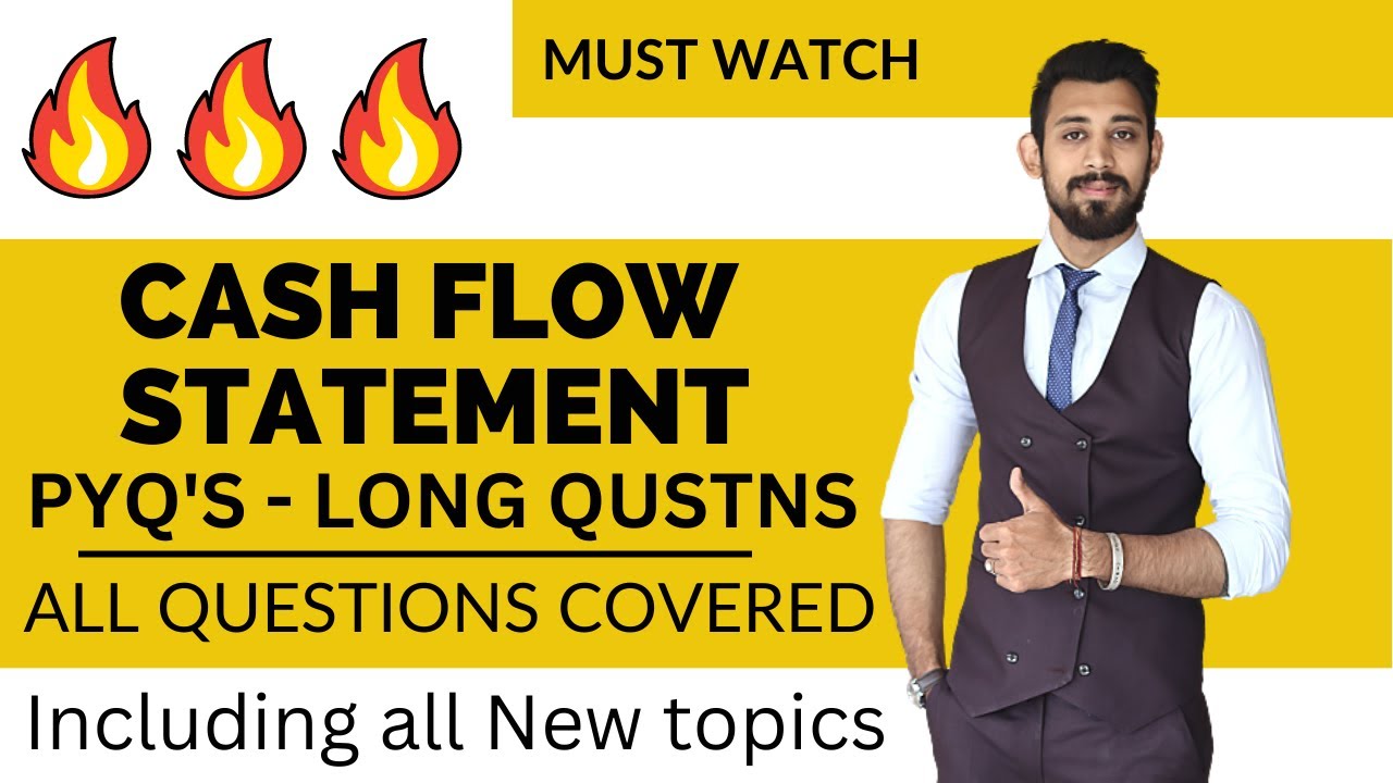 Cash Flow Statement | PYQ'S AND Important | Class 12 | Must watch