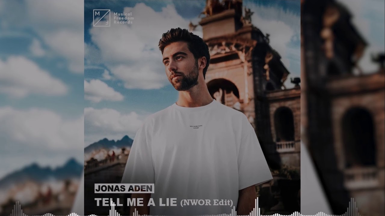 Jonas Aden - Tell Me A Lie(NWOR Edit)
