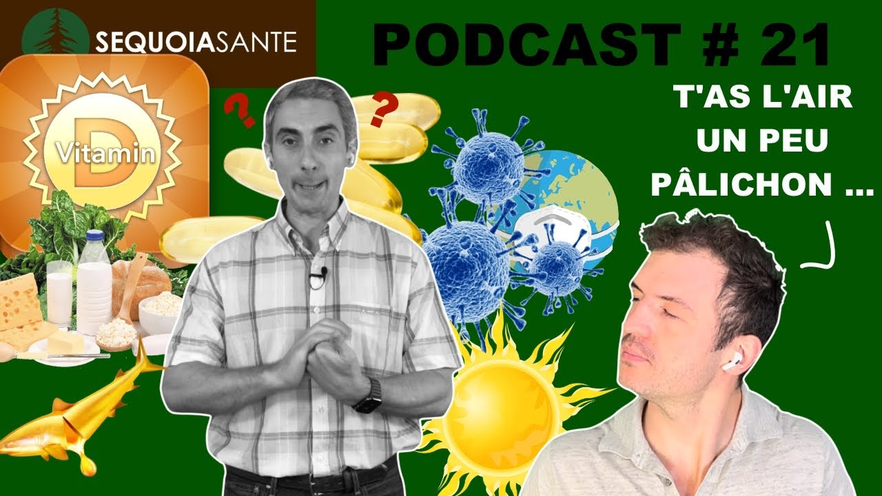 MANQUEZ-VOUS de VITAMINE D ?  Podcast #21