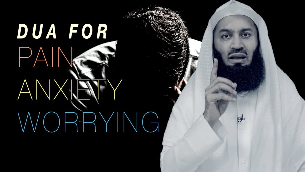 Dua For Stress, Worry And Anxiety The Prophet Made