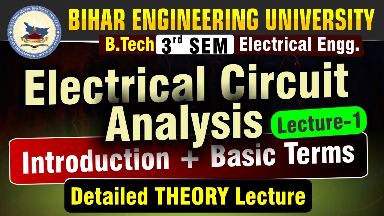 Electrical Circuit Analysis | Lect-01 | Introduction | B.Tech 3rd Sem | Bihar Engineering University