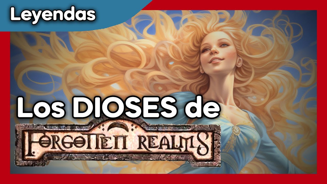 Algunos DIOSES de FORGOTTEN REALMS  - 37 dioses y diosas de #dungeonsanddragons  #calabozosydragones