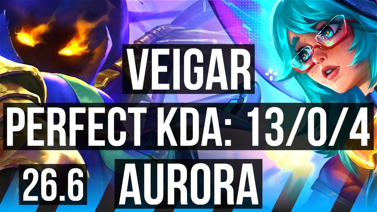 VEIGAR vs AURORA (MID) | Perfect KDA: 13/0/4 | KR Challenger | 26.6