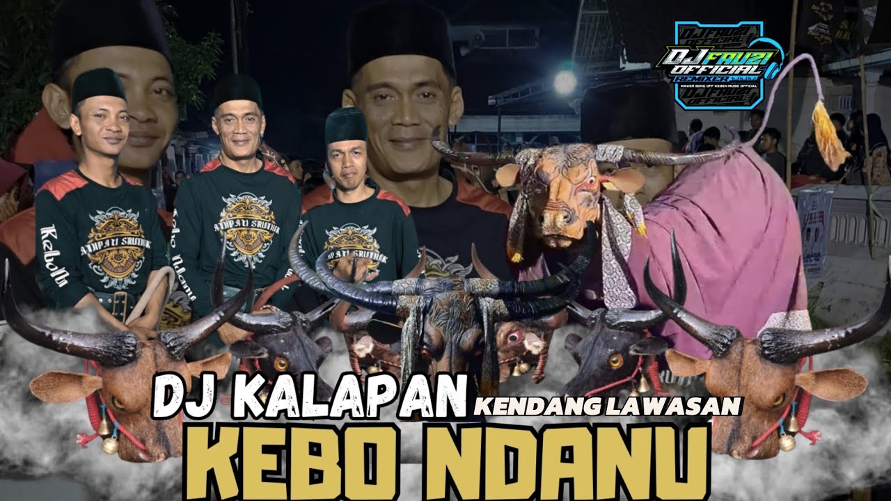 DJ KALAPAN KENDANG LAWASAN jinggle KEBO NDANU ADIPATI SRUDUK  by remix @FAUZIOFFICIALMIX