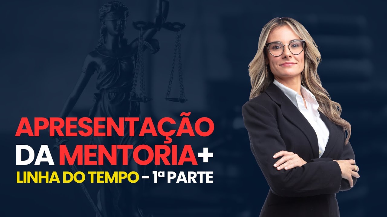 APRESENTAÇÃO DA  MENTORIA + LINHA DO TEMPO - 1ª Parte
