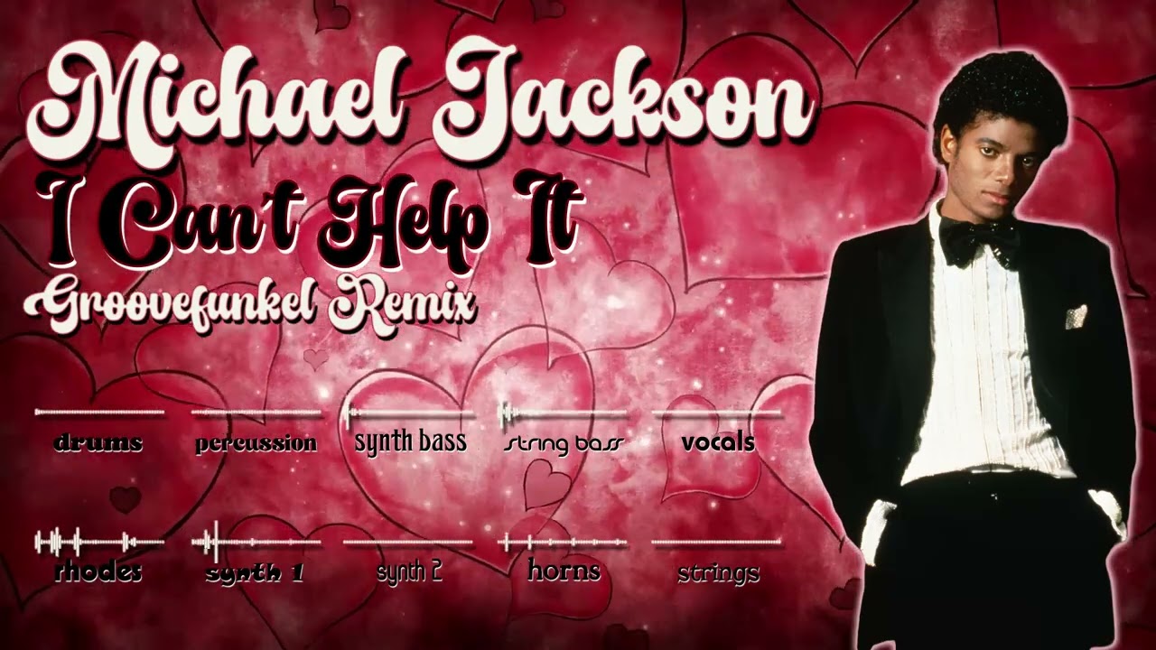 Michael Jackson - I Can't Help It (Groovefunkel Remix)