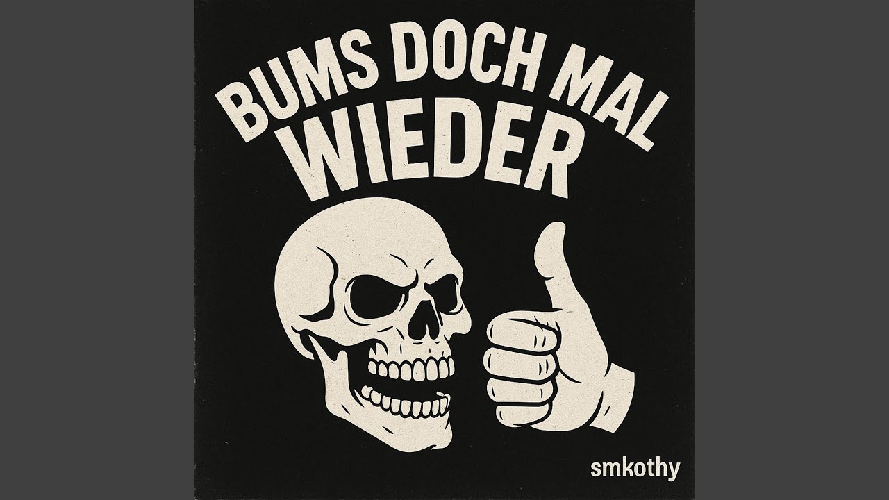 Bums doch mal wieder