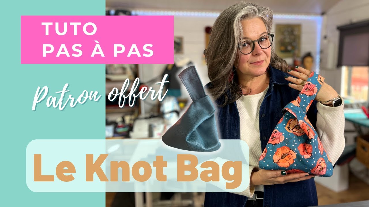 Comment coudre un knot bag