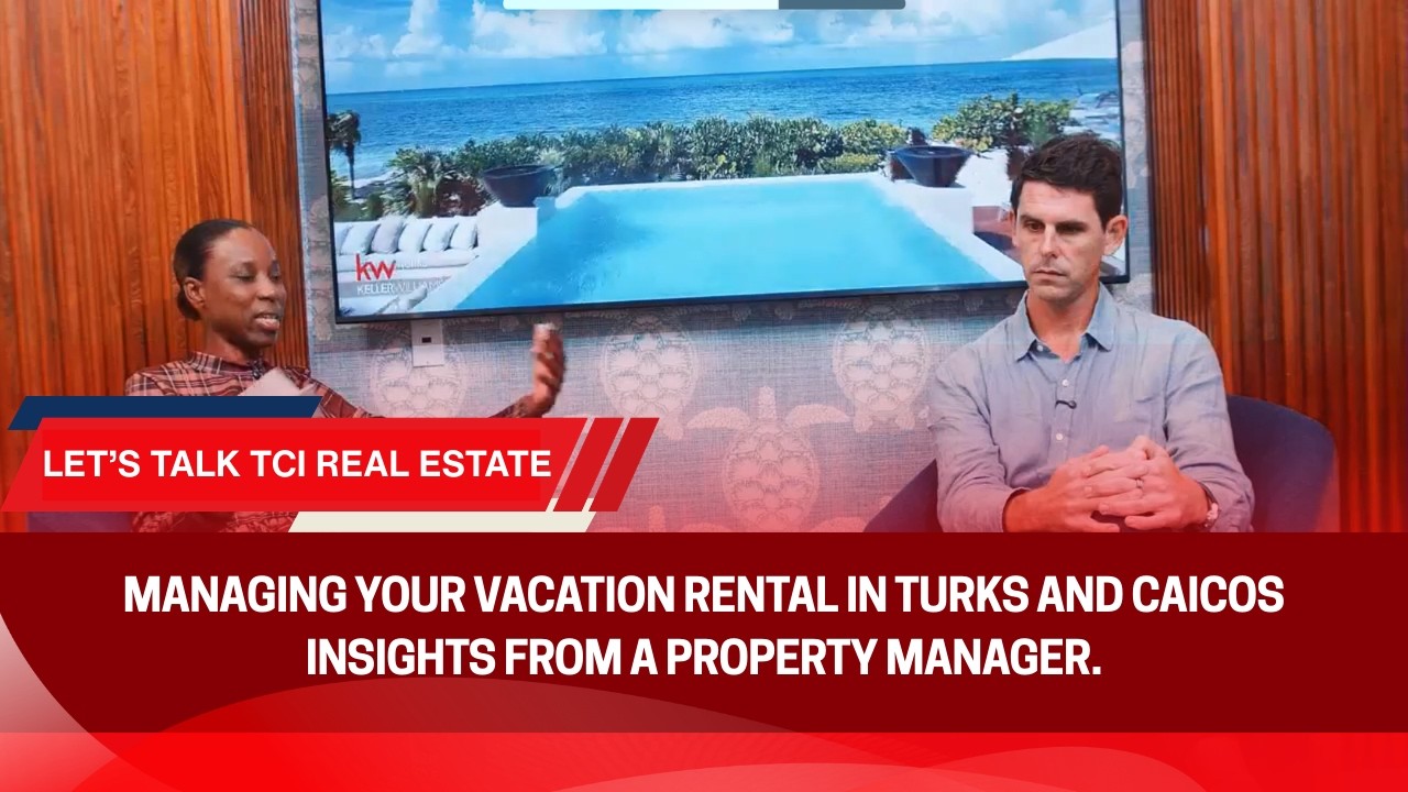 Managing your vacation rental in Turks and Caicos | Insights from a property manager.