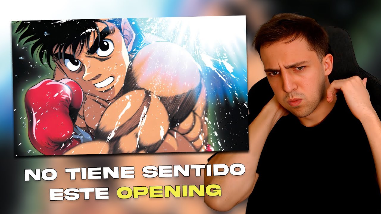 PRIMERA VEZ Reaccionando a TODOS los opening de HAJIME NO IPPO