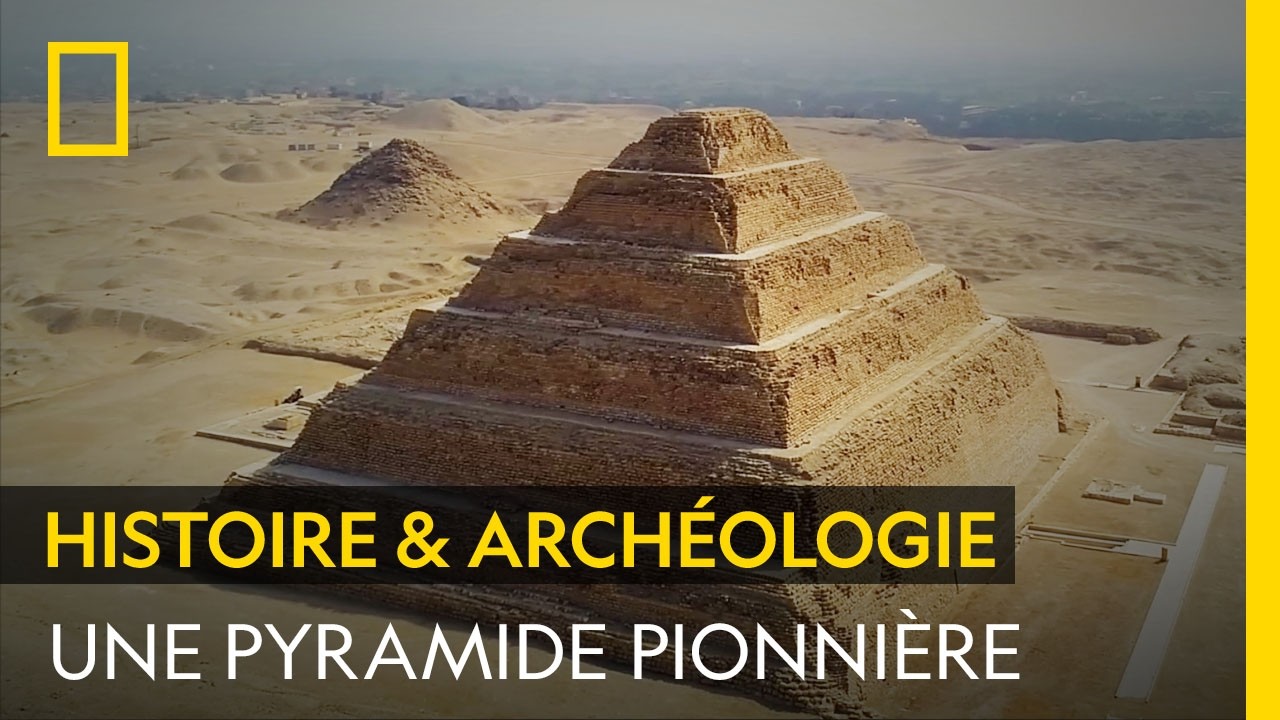 La pyramide à degrés de Djéser : première pyramide ayant servi de tombeau