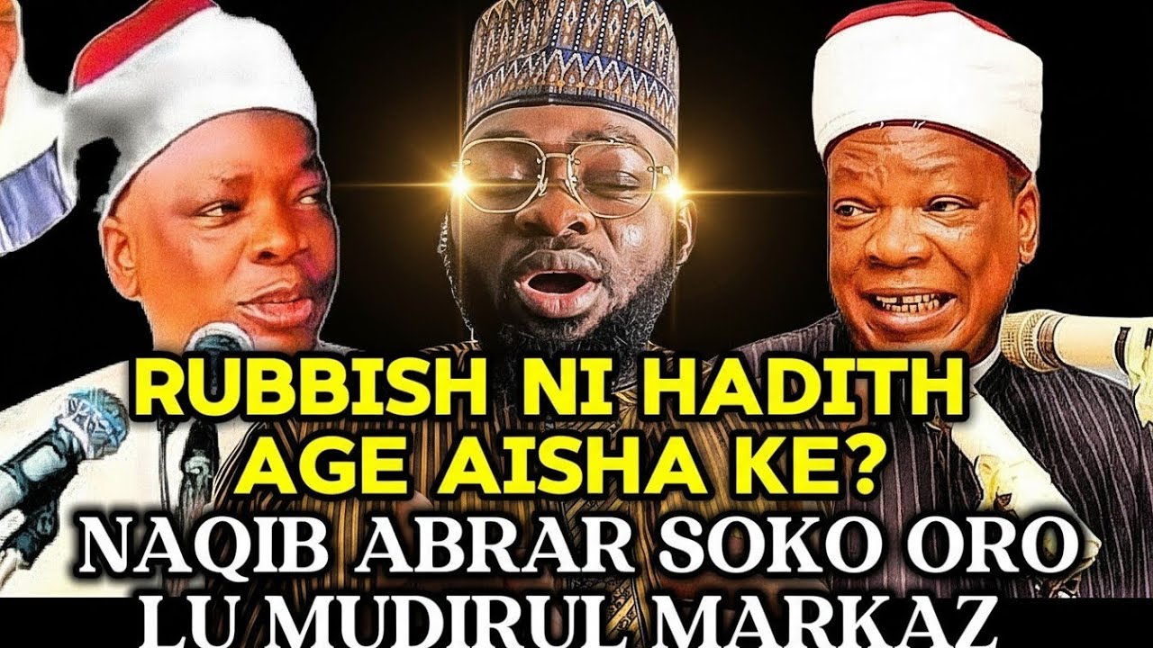 NAQIBUL ABRAR SALAYE ORO LORI ORO HADITH AGE AISHA 