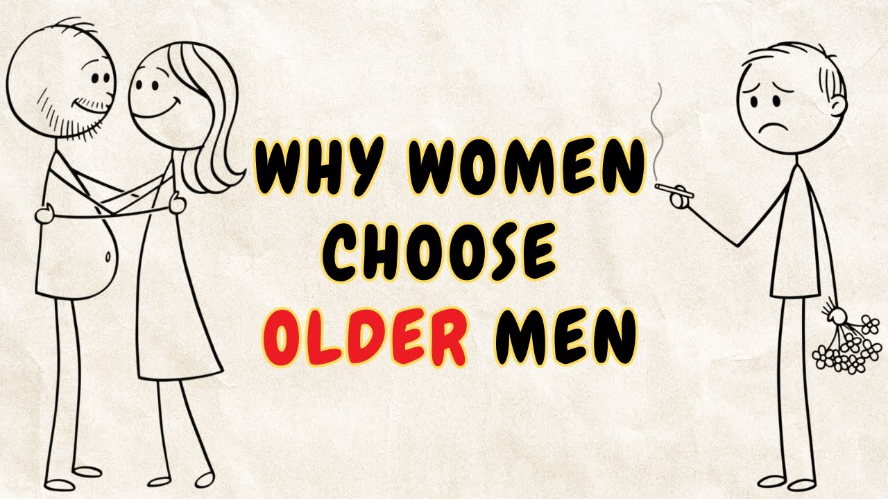 Why Younger Women Choose Older Men (Human Psychology)
