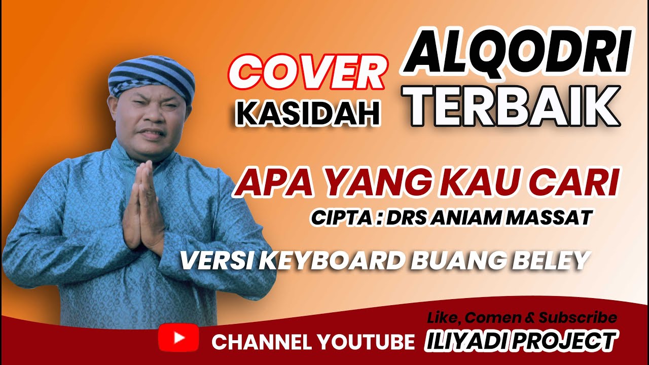 APA YANG KAU CARI | Voc. ALQODRI | Cipt. Drs. Aniam Massat | COVER TERBARU 2022
