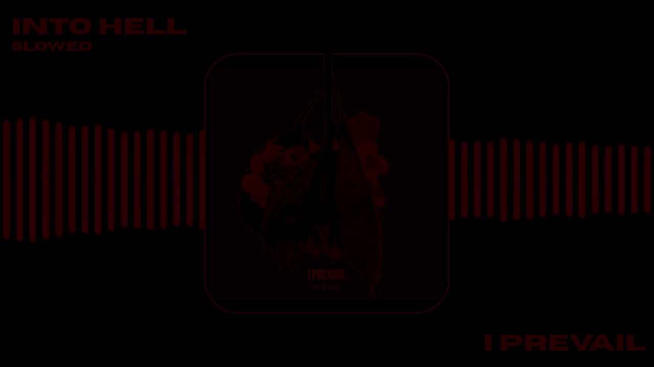 Into Hell [SLOWED]